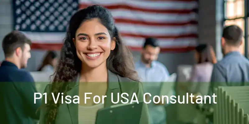  P1 Visa For USA Consultant 